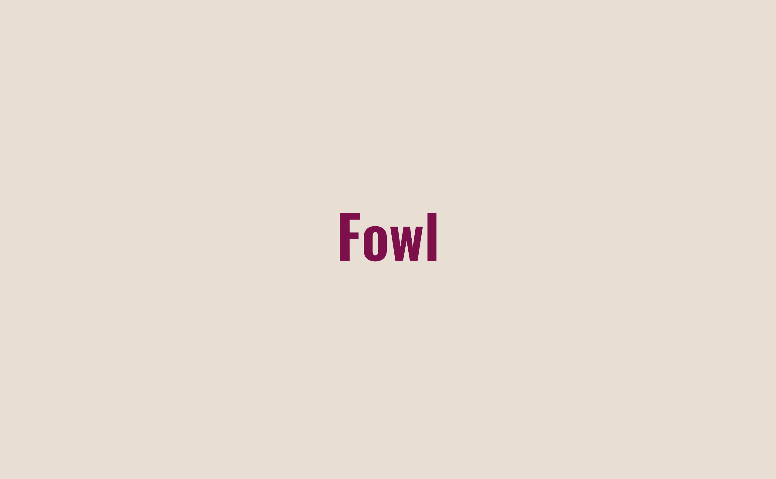 Fowl